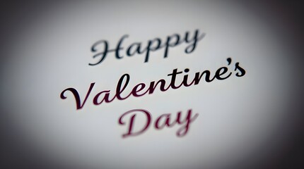 Fototapeta premium Tight close-up shot of a Happy Valentine's Day message with detailed focus, gentle color contrasts, and a dreamlike atmosphere, creating a mystic enchanting environment. The text is soft and blurred