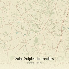 Fototapeta premium Retro map of Saint-Sulpice-les-Feuilles, Nouvelle-Aquitaine, France. Vintage street map.