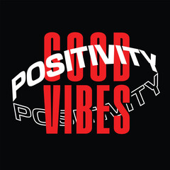 Good Vibes Positivity - Ready to Use Graphic Design Illustration