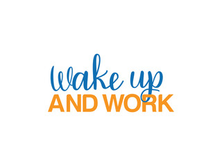 Wake up And Work template