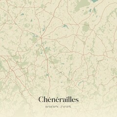 Retro map of Ch�n�railles, Nouvelle-Aquitaine, France. Vintage street map.