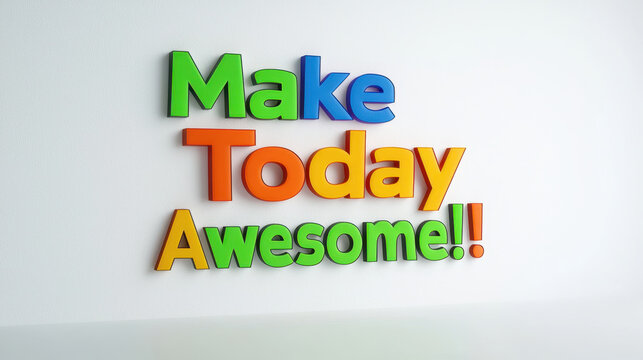 International Day of Awesomeness. Make Today Awesome with colorful wall letters