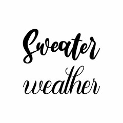 sweater weather black letter quote