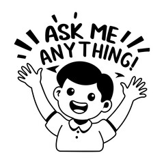 A glyph sticker of a confident character with ask me anything typography 