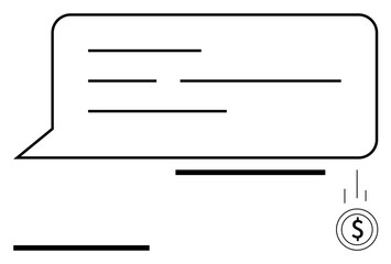 Speech bubble with horizontal lines and a descending coin icon with dollar sign. Ideal for finance, payment systems, chat services, customer support, transactions, business, abstract line flat