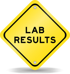Yellow color transportation sign with word lab results on white background