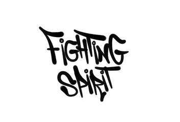 phrase FIGHTING SPIRIT in sprayed graffiti letters style