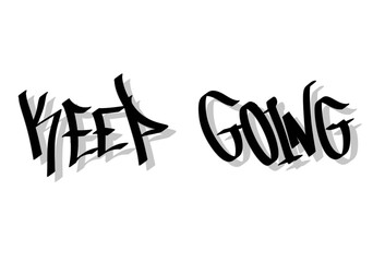 letters KEEP GOING in sprayed graffiti calligraphy style
