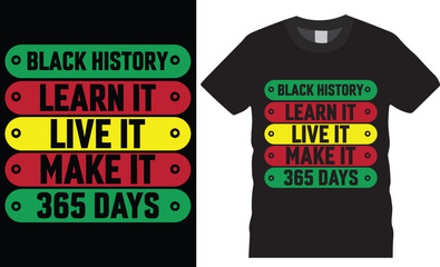 Black history learn it live it make it 365 days