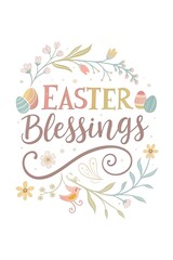 Fototapeta premium Easter blessings greeting card with decorated eggs, botanical elements, and calligraphy typography. Hand-drawn spring holiday illustration