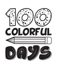 100 Days of School Graphics Design with pencil vector