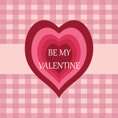 Be My Valentine Happy valentines day, romantic design for  invitation, greetings, flyer, social media post and etc.