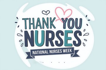 Thank You Nurses Illustration &ndash; National Nurses Week Appreciation Design with Heart Icons and Handwritten Style Text on Light Background for Healthcare Posters, Social Media, and Tribute Graphics"
