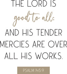 Bible promises about God&rsquo;s goodness, encouraging Bible Verse background, scripture quote vector illustration