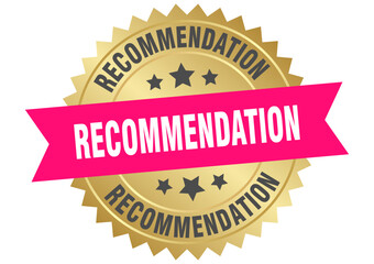 recommendation. recommendation round pink and gold label isolated on transparent background