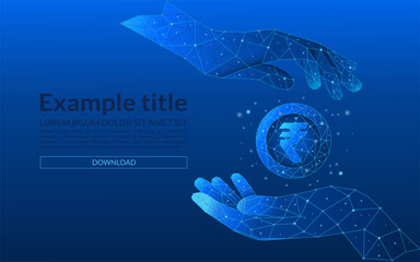 Rupee money saving concept. 3D man hands holding a flying rupee coin. Finance vector illustration on blue technology background. Cashback and finance metaphor.