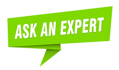 ask an expert banner. ask an expert speech bubble, label, sticker, sign template