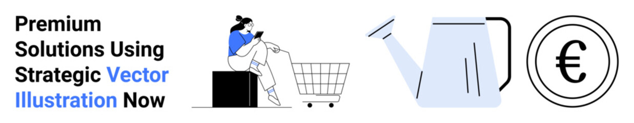 Woman with shopping cart, watering can, and euro sign, representing e-commerce, growth, and finances. Ideal for marketing, strategy, investments digital business savings tutorials flat landing