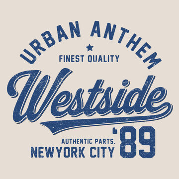 Vintage Varsity Urban Anthem Westside NYC Graphic Design