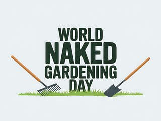 World Naked Gardening Day announcement with tools