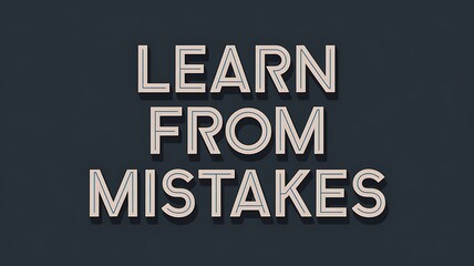 Learn From Mistakes Inspirational Quote Graphic Design