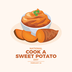 National Cook a Sweet Potato Day poster vector illustration. Mashed sweet potatoes in a bowl vector. Root quartered vegetable drawing. Template for background, banner, card. February 22 every year