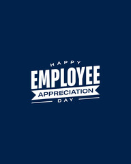 Employee Appreciation Day Holiday Concept Vector