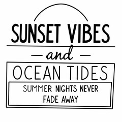 summer sunsets typography t-shirt design