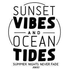 summer sunsets typography t-shirt design