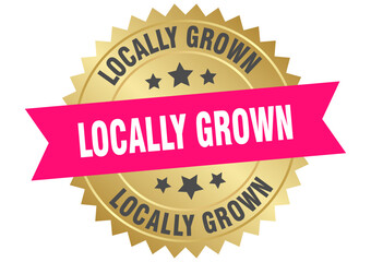 locally grown. locally grown round pink and gold label isolated on transparent background