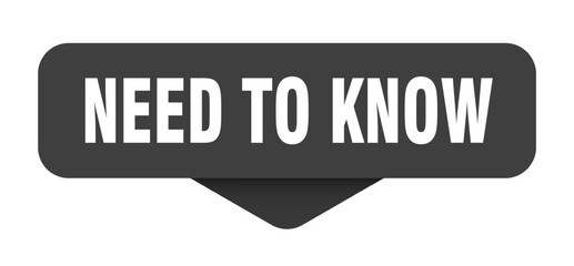 Fototapeta premium need to know sticker. need to know sign on transparent background