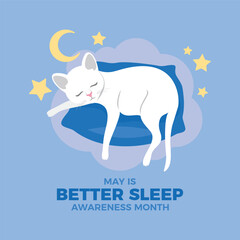 May is Better Sleep Awareness Month poster vector illustration. Cute white cat sleeping on a blue pillow icon vector. Adorable domestic cat relaxing on a pillow cartoon. Template for card, banner