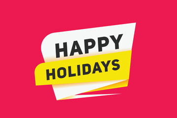 Happy holidays banner modern sign Vector label design template. Web element or tag.