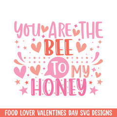 Bee to honey valentines day design, Valentines day food lover couple design