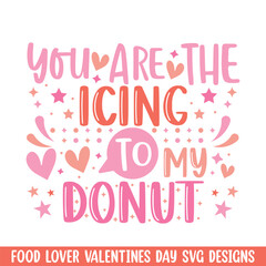 Icing to donut valentines day design, Valentines day food lover couple design