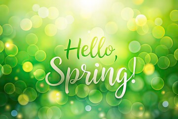 Abstract Spring Banner - Hello Spring - Green Bokeh Background © kittipon