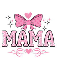 Mama Valentine Coquette Bow  Typography t shirt design