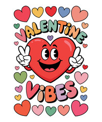 Valentine Vibes T-Shirt Design