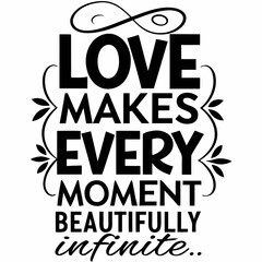 Obraz premium Love makes every moment beautifully infinite valentine day design