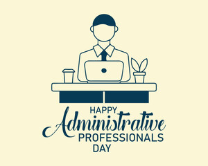 Administrative Professionals Day, Secretaries Day or Admin Day. Holiday concept. Template for background, banner, card, poster, t-shirt with text inscription