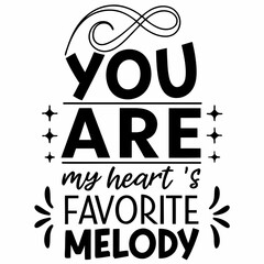 Fototapeta premium You are my heart’s favorite melody valentine day design
