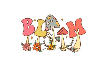 Bloom, Retro Positive Vibes Sublimation T Shirt Design
