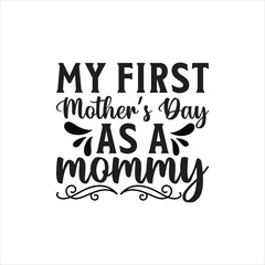 Naklejka premium My first mother’s day as a mommy