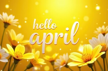 The "Hello April" banner. The new season. The second month of spring. the greeting picture. Flowers with text on a yellow background.