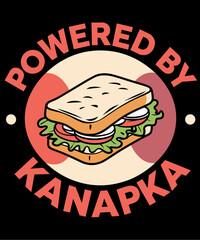 Powered By Kanapka Funny Retro Food Pun Sandwich Lover