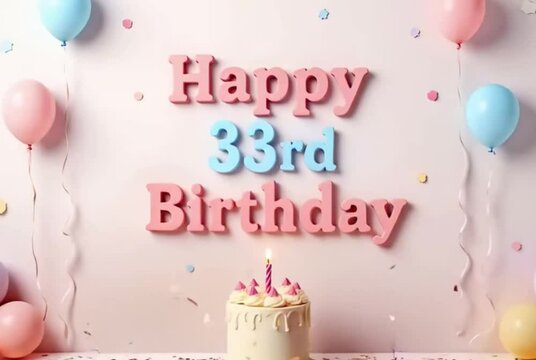 Happy 33rd Birthday Celebration with Pastel Theme, Balloons, Confetti, and Cake

