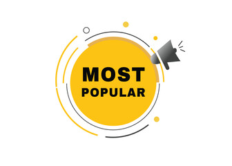 Most popular banner label icon loudspeaker icon flat design element. Vector sign. © Arab