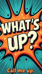 Obraz premium This vibrant image features a dynamic comic-style explosion with the phrase Whats Up prominently displayed in bold letters. The energetic colors and playful design create an inviting atmosphere
