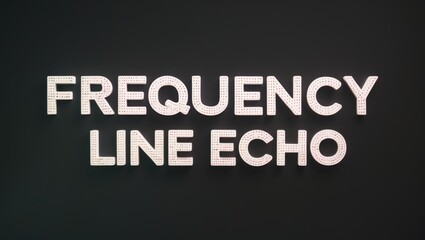 Fototapeta premium Illuminated Text Display of Frequency Line Echo on Dark Background