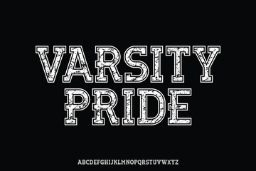 Obraz premium Strong varsity alphabet with grunge texture alphabet display font vector